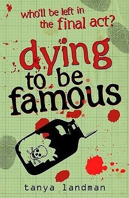 Dying to Be Famous by Tanya Landman