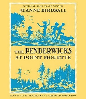 The Penderwicks at Point Mouette by Jeanne Birdsall