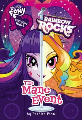 Equestria Girls: The Mane Event: Rainbow Rocks by Perdita Finn