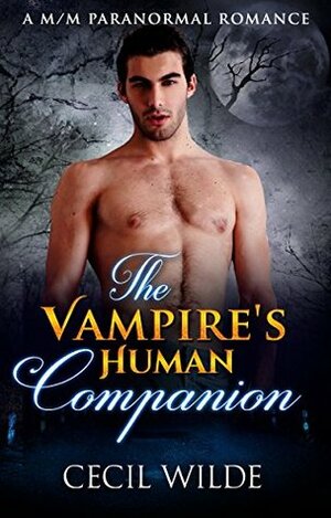 The Vampire's Human Companion by Cecil Wilde