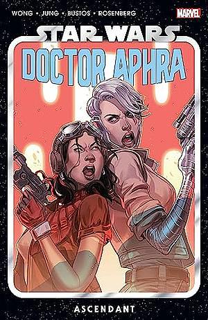 Star Wars: Doctor Aphra Vol. 6 - Ascendant by Alyssa Wong