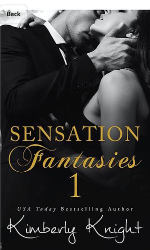 Sensation Fantasies 2: A MFM Romance Short Story by Kimberly Knight
