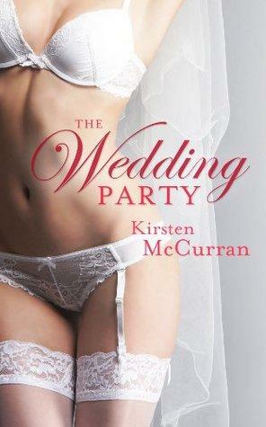 The Wedding Party by Kirsten McCurran