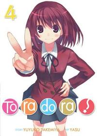 Toradora! (Light Novel) Vol. 4 by Yuyuko Takemiya