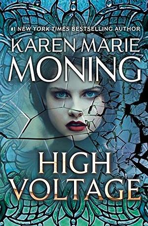 High Voltage by Karen Marie Moning