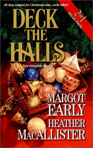 Deck the Halls: The Third Christmas / Deck the Halls by Margot Early