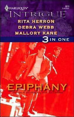 Epiphany (3 In One) by Debra Webb, Mallory Kane, Rita Herron