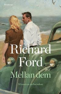 Mellan dem by Richard Ford