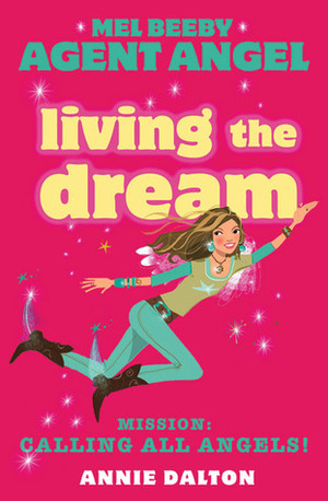 Living The Dream by Annie Dalton