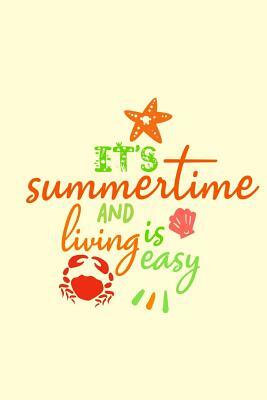 It's Summertime and Living is Easy by Dee Deck