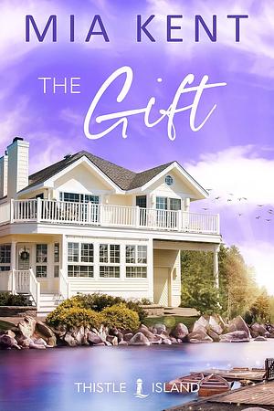 The Gift by Mia Kent