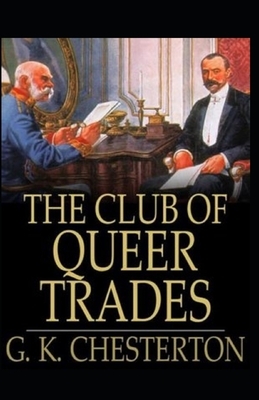 The Club of Queer Trades Illustrated by G.K. Chesterton