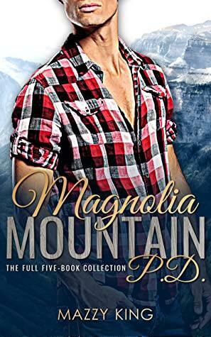 Magnolia Mountain PD: The Full Five-Book Collection by Mazzy King