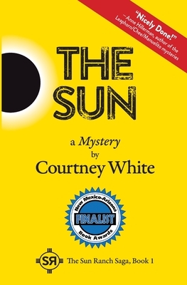 The Sun: A Mystery by Courtney White