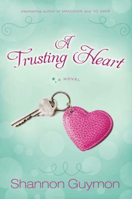 A Trusting Heart by Shannon Guymon