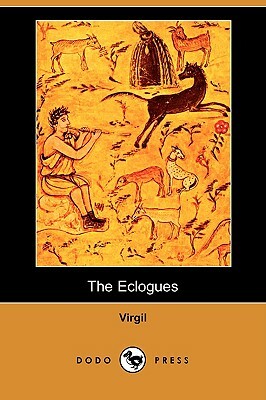 The Eclogues (Dodo Press) by Virgil