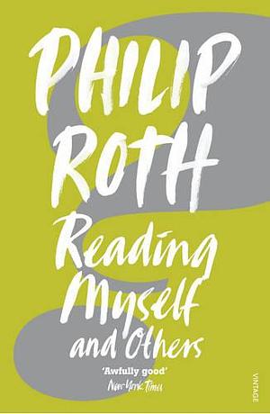 Reading Myself and Others, Volume 2 by Philip Roth