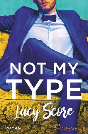 Not My Type by Lucy Score