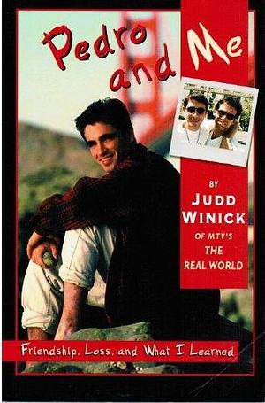 Pedro and Me : Friendship, Loss, and What I Learned Paperback by Judd Winick, Judd Winick