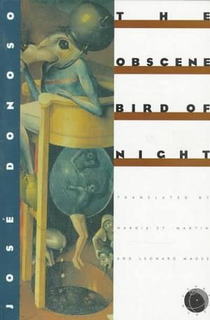 The Obscene Bird of Night by José Donoso