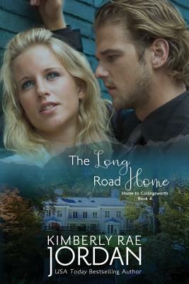 The Long Road Home: A Christian Romance by Kimberly Rae Jordan