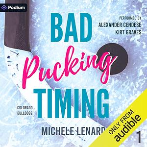 Bad Pucking Timing by Michele Lenard