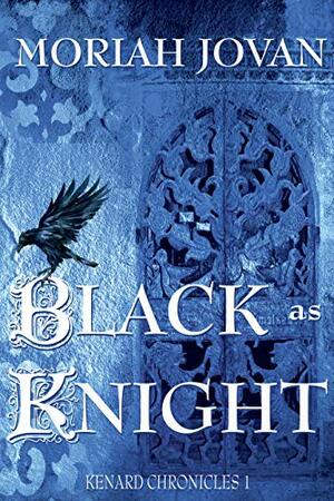 Black as Knight by Moriah Jovan