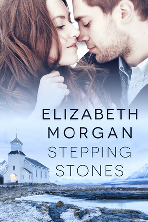 Stepping Stones by Elizabeth Morgan