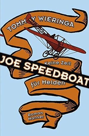 Joe Speedboat by Tommy Wieringa