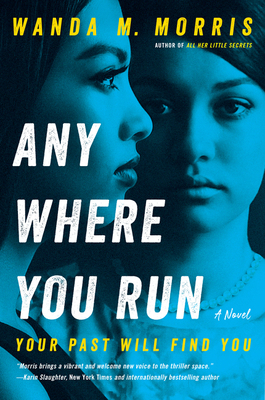 Anywhere You Run by Wanda M. Morris