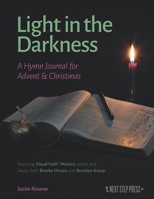 Light in the Darkness: A Hymn Journal for Advent & Christmas by 