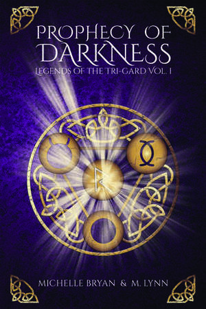 Prophecy of Darkness by Michelle Bryan, M. Lynn