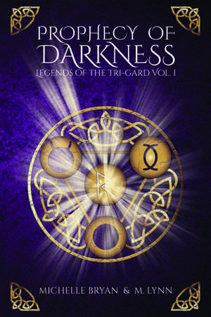 Prophecy of Darkness by M. Lynn, Michelle Bryan