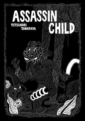 Assassin Child by Tetsunori Tawaraya