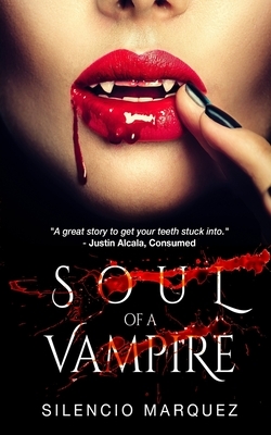 Soul of a Vampire by Silencio Marquez