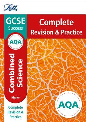 Letts GCSE Revision Success - New Curriculum - Aqa GCSE Combined Science Higher Complete Revision & Practice by Collins UK
