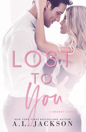 Lost to You by A.L. Jackson