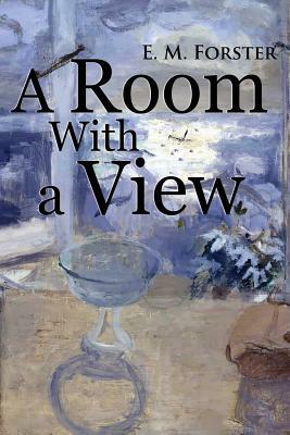 A Room With a View by E.M. Forster