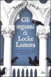 Gli inganni di Locke Lamora by Scott Lynch