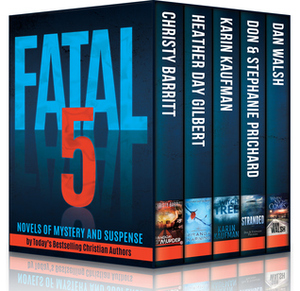 Fatal 5 by Christy Barritt, Stephanie Prichard, Dan Walsh, Karin Kaufman, Heather Day Gilbert, Don Prichard