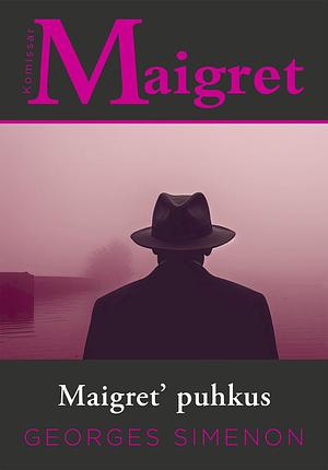 Maigret´ puhkus by Georges Simenon