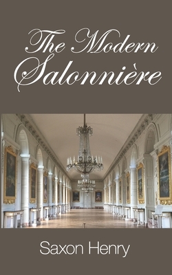 The Modern Salonnière by Saxon Henry