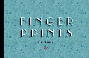 Fingerprints by Will Dinski