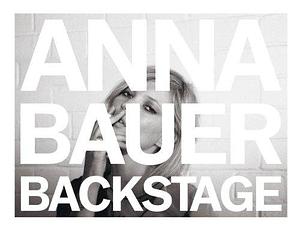 Anna Bauer: Backstage by Fabien Baron