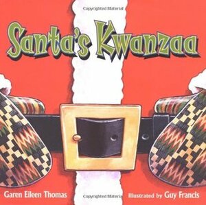 Santa's Kwanzaa by Garen Eileen Thomas, Guy Francis