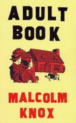 Adult Book by Malcolm Knox
