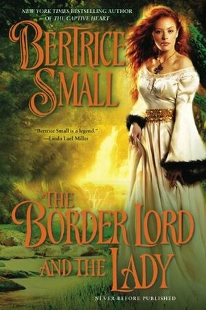 The Border Lord and the Lady by Bertrice Small