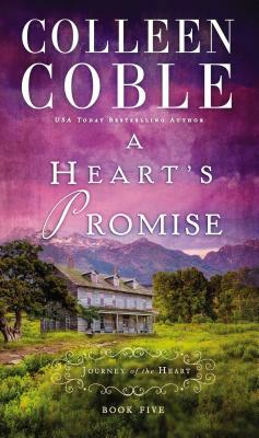 A Heart's Promise by Colleen Coble