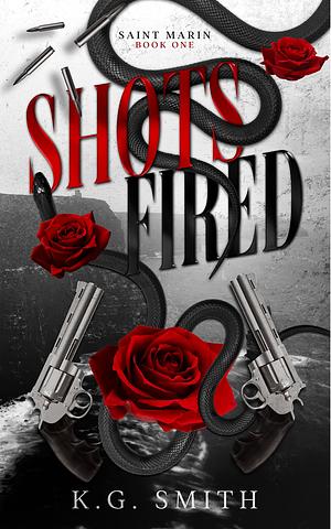 Shots Fired: A Sapphic Mafia Romance by K.G. Smith