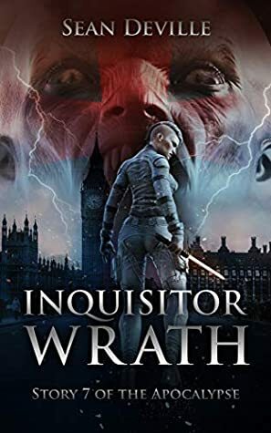 Inquisitor Wrath: A Demon Apocalypse Short Story by Sean Deville